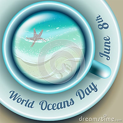 World Oceans Day. Holiday card with wave in cup Vector Illustration