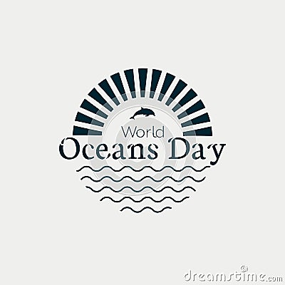 World Oceans Day modern concept monochrome logo with waves, sun and dolphins. Vector Illustration