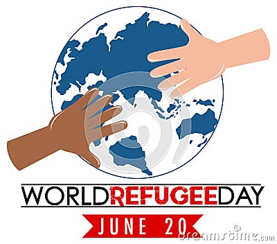 World Refugee Day banner with hands on globe sign Vector Illustration