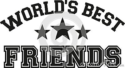 World`s best friends lettering Vector Illustration