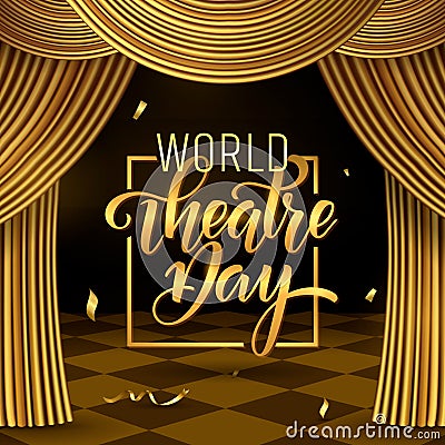 World theatre day lettering. Carnival Party invitation card template. Spring holidays. Vector illustration EPS10.0 Vector Illustration