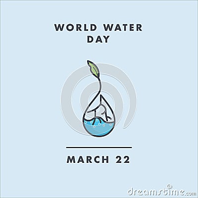 World water Day graphic resources with drop of water and green leaf, root, tree and water bubble, simple logo for march 22 Vector Illustration