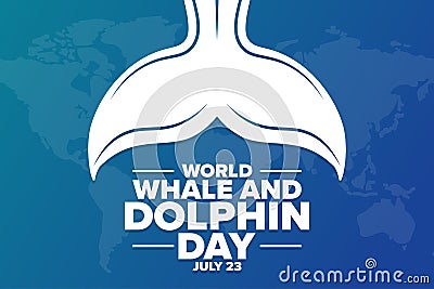 World Whale and Dolphin Day. July 23. Holiday concept. Template for background, banner, card, poster with text Vector Illustration