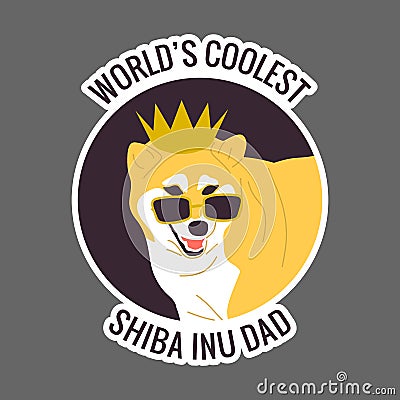 Worlds coolest shiba inu dad text. Japanese dog in golden crown and cool sunglasses. Vector Illustration