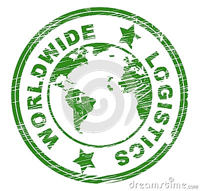 Worldwide Logistics Indicates Organize Plans And Globalise Stock Photo