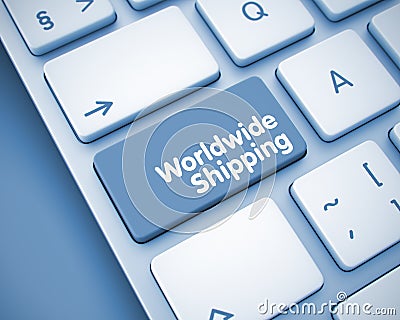 Worldwide Shipping - Inscription on Keyboard Button. 3D. Stock Photo