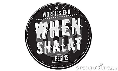 Worries end when shalat begins quote Vector Illustration