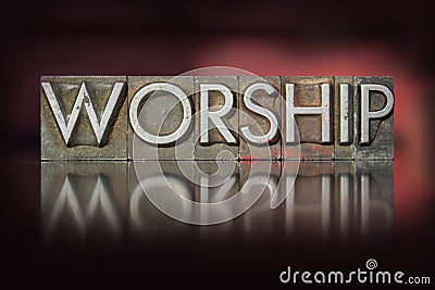 Worship Letterpress Stock Photo