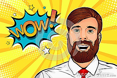 Wow pop art male hipster face. Surprised man with beard and open mouth Wow speech bubble. Pop art Vector Illustration