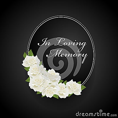 Wreath with white rose on Oval frame and in loving memory text vector design Vector Illustration