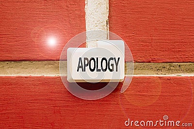 Writing displaying text Apology. Word for a written or spoken expression of one s is regret remorse or sorrow Thinking Stock Photo