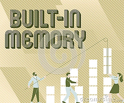 Writing displaying text Built In Memory. Conceptual photo device or feature are included in something as a part of it Stock Photo