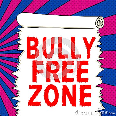 Writing displaying text bully free zone. Business approach be respectful to other bullying is not allowed here Stock Photo