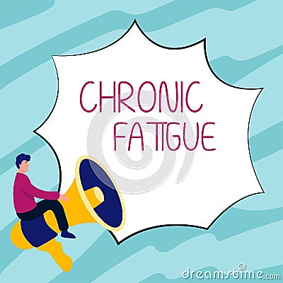 Text showing inspiration Chronic Fatigue. Word for A disease or condition that lasts for longer time Stock Photo