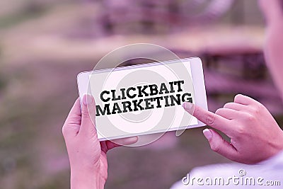 Writing displaying text Clickbait Marketing. Word Written on Online content that aim to generate page views Voice And Stock Photo