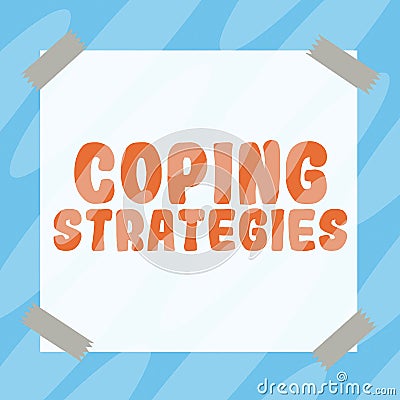 Writing displaying text Coping Strategies. Concept meaning general plan or set of plans intended to achieve something Stock Photo