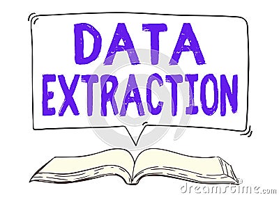 Sign displaying Data Extraction. Business concept act or process of retrieving data out of data sources Open Book Cartoon Illustration