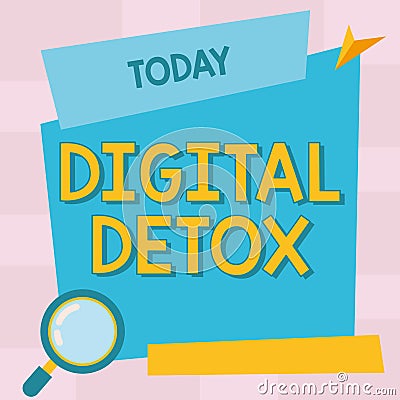 Writing displaying text Digital Detox. Business idea Prohibiting the usage of electronic and digital devices Magnifying Stock Photo