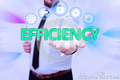 Hand writing sign Efficiency. Business idea ability to prevent a waste of resources energy money and time Gentelman Stock Photo