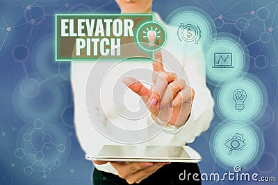 Writing displaying text Elevator Pitch. Concept meaning A persuasive sales pitch Brief speech about the product Lady In Stock Photo