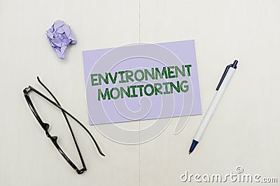 Writing displaying text Environment Monitoring. Business concept observing and studying conditions of the environment Stock Photo