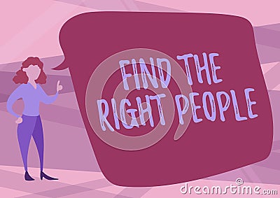 Writing displaying text Find The Right showing. Business concept choosing perfect candidate for job or position Stock Photo