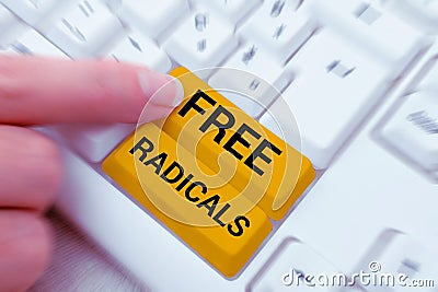 Writing displaying text Free Radicals. Business idea produced in body by natural processes or introduced from tobacco Stock Photo