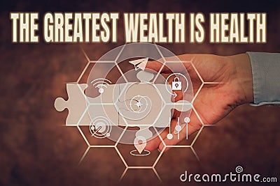 Writing displaying text The Greatest Wealth Is Health. Conceptual photo Many sacrifice their money just to be healthy Stock Photo