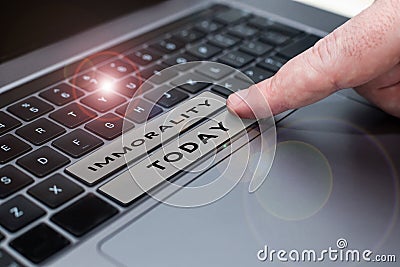 Writing displaying text Immorality. Business concept the state or quality of being immoral, wickedness Stock Photo