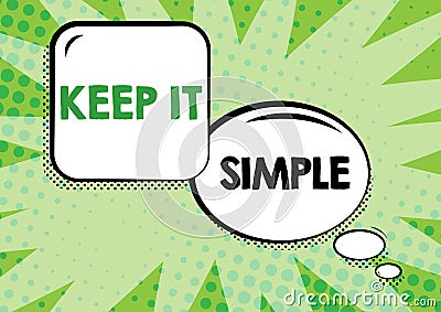 Text showing inspiration Keep It SimpleRemain in the simple place or position not complicated. Internet Concept Remain Stock Photo