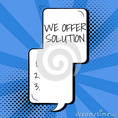 Writing displaying text We Offer SolutionProvide products or services aim to meet a particular need. Internet Concept Stock Photo