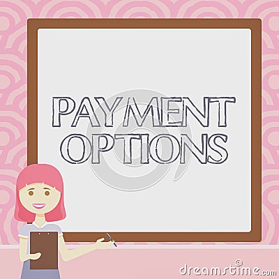 Writing displaying text Payment Options. Word for The way of chosen to compensate the seller of a service Lady Drawing Stock Photo