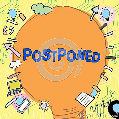 Writing displaying text Postponed. Conceptual photo to place later in order of precedence, preference, or importance Stock Photo