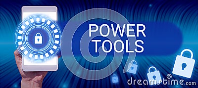 Writing displaying text Power Tools. Business showcase tools powered by an electric motor mostly used for manual labor Stock Photo