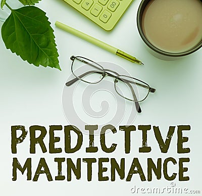 Writing displaying text Predictive Maintenance. Internet Concept Predict when Equipment Failure condition might occur Stock Photo