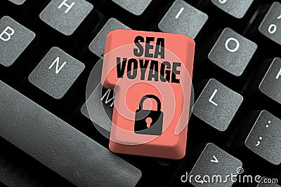 Writing displaying text Sea Voyage. Word for riding on boat through oceans usually for coast countries -49069 Stock Photo