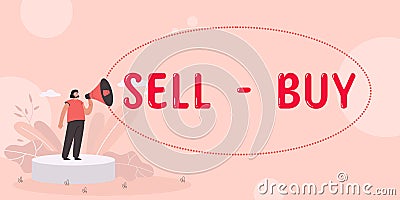 Writing displaying text Sell Buy. Business approach an agreement which states whether a business partner wishes to vend Stock Photo