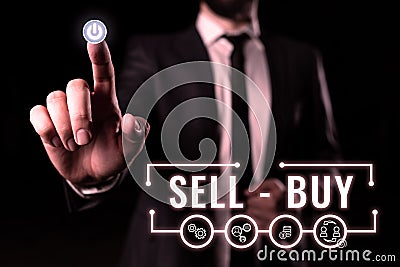 Writing displaying text Sell Buy. Concept meaning an agreement which states whether a business partner wishes to vend Stock Photo