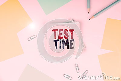 Writing displaying text Test Time. Word Written on Moment to take an examination Grade knowledge lesson learned Stock Photo