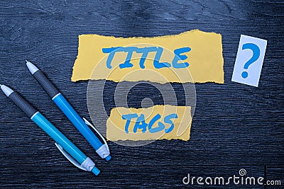 Writing displaying text Title Tags. Business showcase the HTML element that specifies the title of a web page Bright New Stock Photo