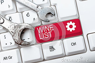 Writing displaying text Wine List. Internet Concept menu of wine selections for purchase typically in a restaurant Stock Photo