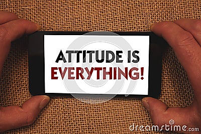 Writing note showing Attitude Is Everything. Business photo showcasing Personal Outlook Perspective Orientation Behavior Man hold Stock Photo