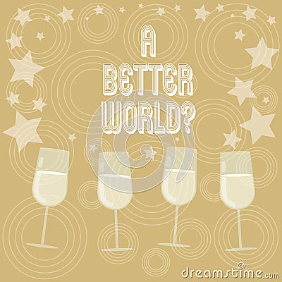 Writing note showing A Better Worldquestion. Business photo showcasing Predesigned source that shows the layout of a Stock Photo