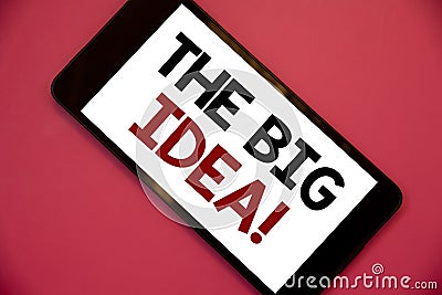 Writing note showing The Big Idea Motivational Call. Business photos showcasing Have a Successful Idea Smart Thinking Stock Photo