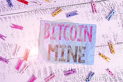 Writing note showing Bitcoin Mine. Business photo showcasing Processing of transactions in the digital currency system Colored Stock Photo