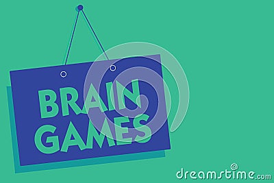 Writing note showing Brain Games. Business photo showcasing psychological tactic to manipulate or intimidate with opponent Blue bo Stock Photo