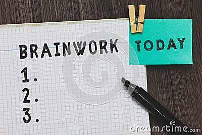 Writing note showing Brainwork. Business photo showcasing described as mental activity and not physical one thoughts Stock Photo