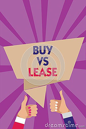 Writing note showing Buy Vs Lease. Business photo showcasing Own something versus borrow it Advantages Disadvantages Man woman han Stock Photo