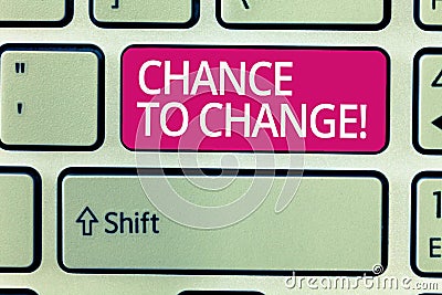 Writing note showing Chance To Change. Business photo showcasing The opportunity for transformation New Business Ideas Stock Photo