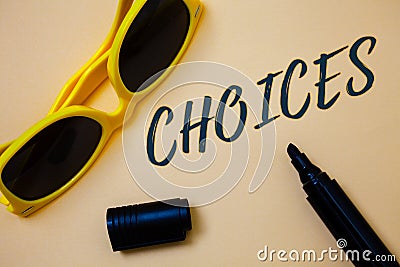 Writing note showing Choices. Business photo showcasing Preference Discretion Inclination Distinguish Options Selection Ideas mes Stock Photo